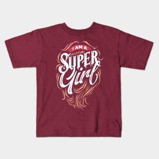 I AM A SUPER GIRL Kids T-Shirt